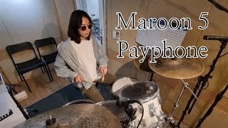 Maroon 5 - Payphone ft. Wiz Khalifa (Drum ver.)