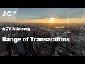 ACY Advisory Range of Transactions