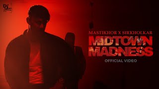 Raga - Midtown Madness (Official Video) | Mastikhor x Sir Kholkar | DefJam India