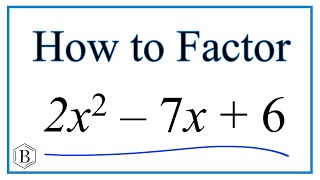 How to Solve 2x^2 + 7x + 6 = 0 by Factoring