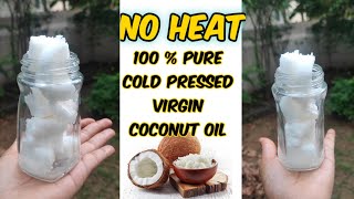 Extra Virgin Cold Pressed Coconut Oil At Home Without Heat / virgin coconut Oil