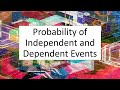 ProbabilityDependent &Independent Events