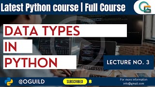 Data Types in Python | Lecture no. 3 | Python Tutorial for beginners | iSoftra