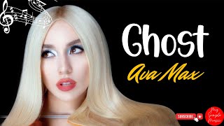Ava Max - Ghost / My Simple Music (Lyrics)