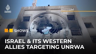 Why are Israel and its Western allies targeting UNRWA? | The Bottom Line
