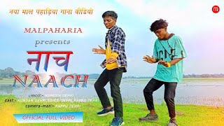 Naach Naach | New Malpaharia song | @Malpaharia