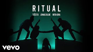 Tiësto, Jonas Blue, Rita Ora - Ritual ( Audio)