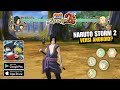 NARUTO Ultimate Ninja STORM 2 Mobile (Android/Ios) OFFLINE - SAVE UNLOCK ALL CHARACTER