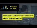 Auto-Scale- Multi User Desktop and RemoteApp Host Pools - Nerdio Manager for MSP (Accelerate Series)