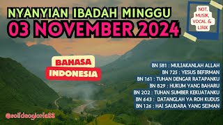 Nyanyian Ibadah Minggu | 3 November 2024 | HKBP | Bahasa Indonesia | Not, Musik, Vocal dan Lirik