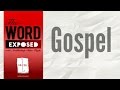 The Word Exposed - Gospel (May 1, 2016)