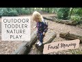 Toddler Outdoor Nature Play | Nature Exploration & Learning | Forest School