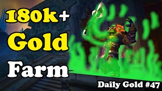 180K+ Gold Farm In WoW Dragonflight  Daily Gold #47
