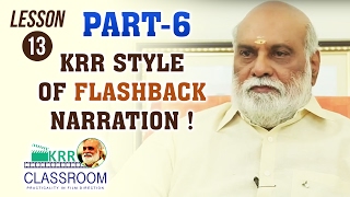 KRR Classroom - Lesson 13 || KRR Style Of Flashback Narration ! || Part #6