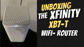 Xfinity XB7-T / XB8-T Router / Modem: Unboxing & 1ST Look 📶