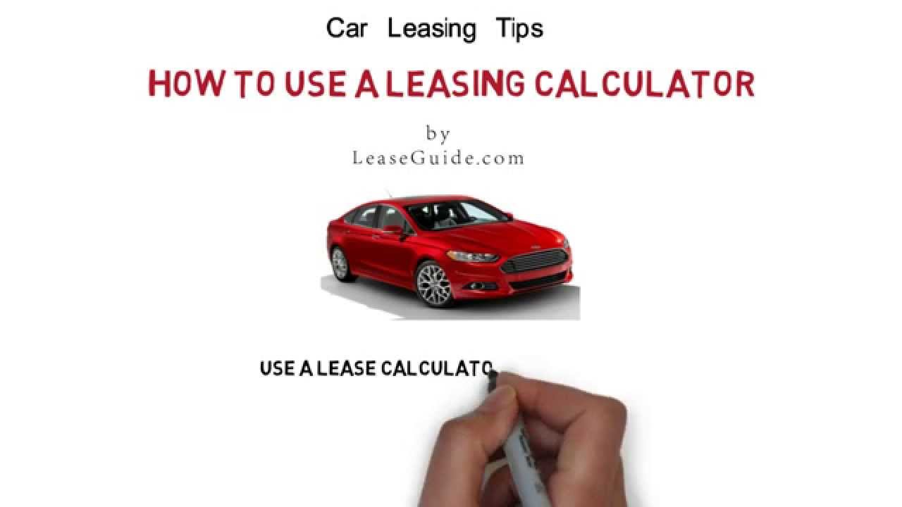 How To Use A Car Lease Calculator - YouTube