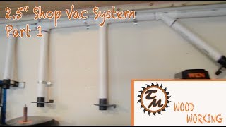 2.5 Inch Shop Vac System Part 1
