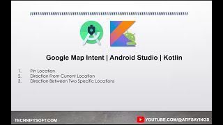 Google Map Intent | Android Studio | Kotlin