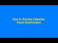 Google Calendar - How to disable email notification