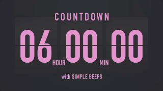 6 Hours Countdown Timer ⏳ Flip Clock with Simple Beeps 💕🖤