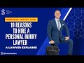 10 REASONS TO HIRE A PERSONAL INJURY ATTORNEY | HIRE A PERSONAL INJURY LAWYER TODAY | #lawfirm