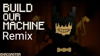 "BUILD OUR MACHINE" | Bendy Minecraft Animation (Song By DaGames ) REMIX