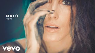 Malú - Vete (Audio)
