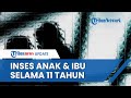 Pemuda di Bukittinggi 11 Tahun Lakukan Inses dengan Ibu Kandung, Ternyata Alami Halusinasi Akut