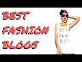 Top Fashion Blogs on the Internet