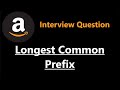 Longest Common Prefix - Leetcode 14 - Python