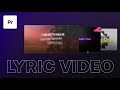 How To Easily Create A Lyric Video in Premiere Pro