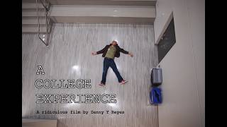 A College Experience (a ridiculous short film)