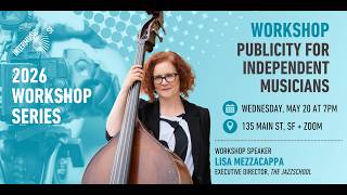 2026 Workshop Series: Publicity for Independent Musicians With Lisa Mezzacappa
