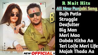 R Nait Top 10 Hits Song 2024 | Non - Stop Hit Songs | R Nait Superhit Punjabi Songs | Hit Songs