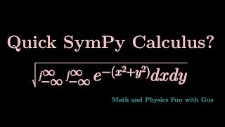 Calculus Using SymPy!