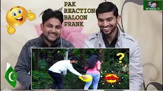 Pakistani Reaction On 🎈Balloon Prank on Cute Girls 😲😲Prank Gone Wrong PrankBuzz l NH Reaction Tv