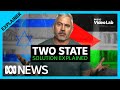 Israel-Gaza War: What is the two state solution? | Video Lab | ABC News In-depth
