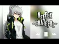 Neffex Grateful - Speed up Nightcore