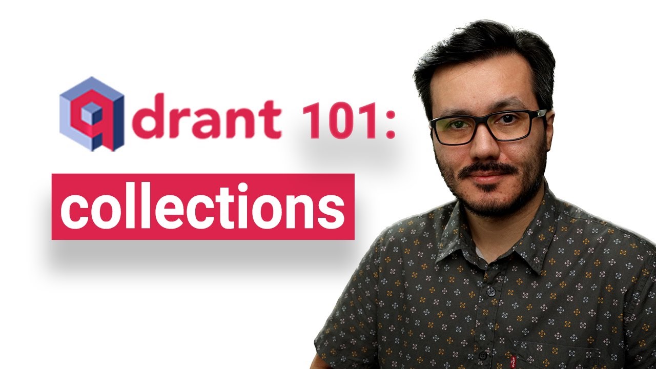 Exploring Qdrant Concepts Collections Youtube