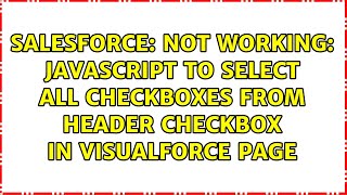 Not working: Javascript to select all checkboxes from Header checkbox in Visualforce page