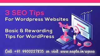 3 Simple and Basic WordPress SEO Tips