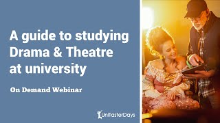 Introducing Drama & Theatre courses at University + studying at a conservatoire |UniTaster On Demand