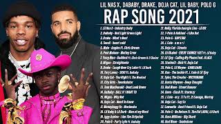 Best Rap 2021 New Songs - Lil Nas x, Dababy, Drake, Lil Baby, Wale, Migos, Doja Cat, Toosii, Polo G