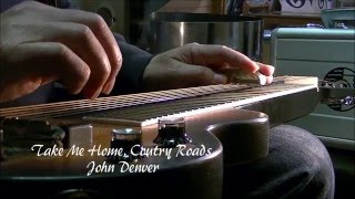 Take Me Home, Country Roads -Lap Steel Guitar-