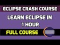 Learn Eclipse in 1 Hour with 30 lessons | Amit Thinks