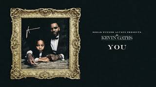Kevin Gates - You (Official Audio)
