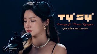 [ Karaoke Tone Nữ ] | Tự Sự | Orange ft Thuận Nguyễn l Qua Bển Làm Chi OST