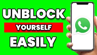 How To Unblock Yourself On WhatsApp IPhone (2024)