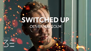 Oliver Malcolm - Switched Up (Lyrics) [On My Block Season 4 Episode 4]