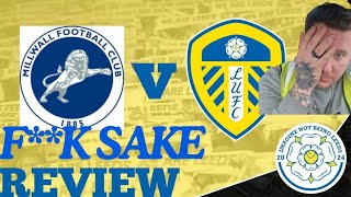 🤬RANT!!! Leeds Lose Out To Millwall